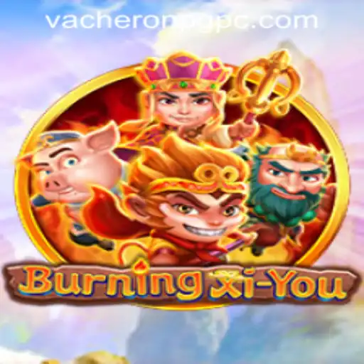 Discover the Myths and Adventures of BurningXiYou: A Captivating Journey